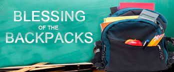 Blessing of the Backpacks and Promotion Sunday – August 14th