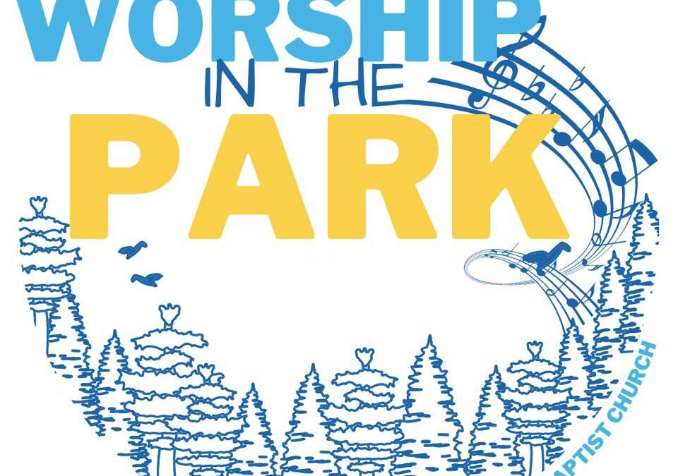 Worship in the Park – September 25th